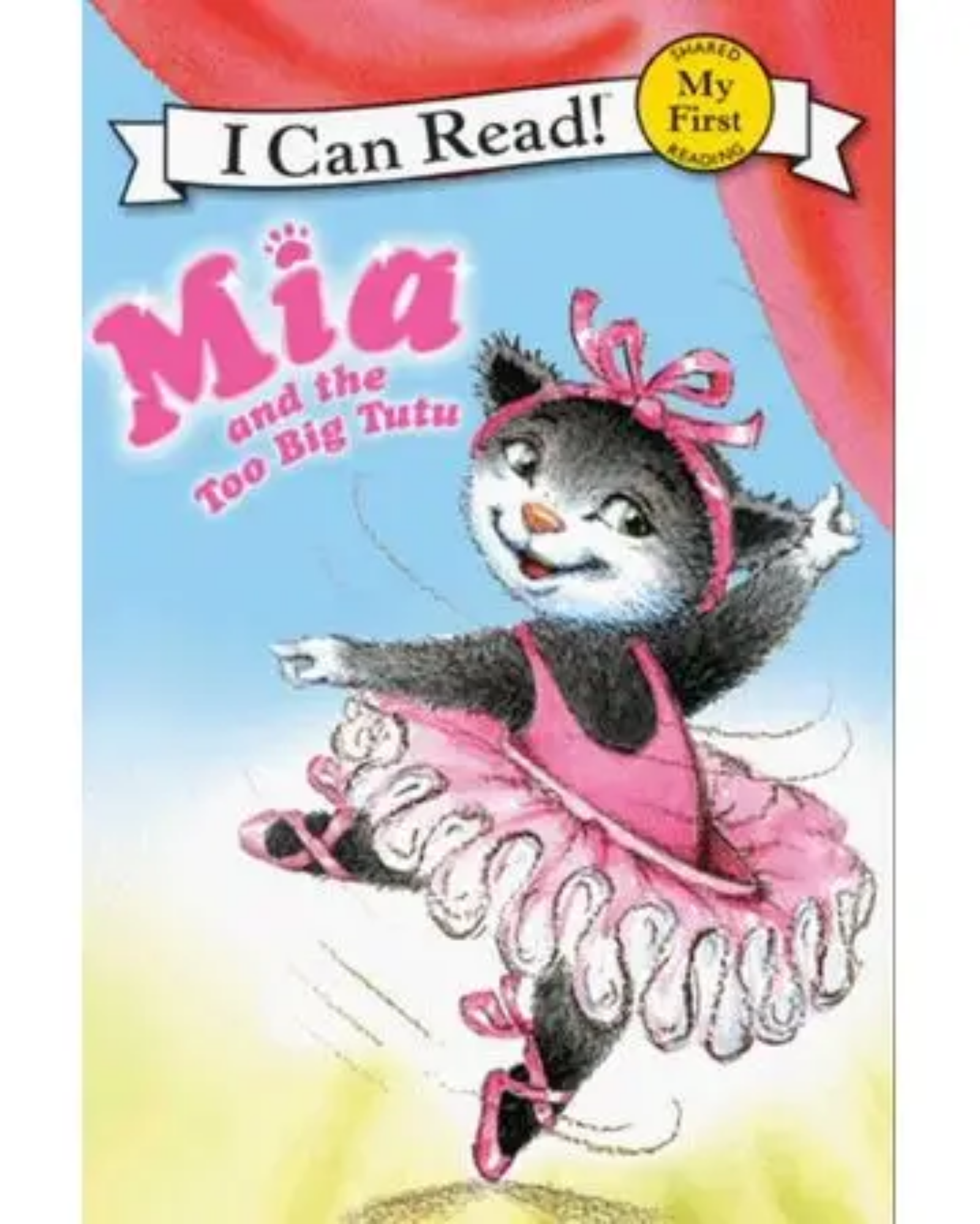 Children's book cover titled "Mia and the Too Big Tutu" with an illustrated black-and-white cat in a pink tutu and bow, under an "I Can Read!" banner and a yellow "My First" seal.