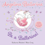 Book cover of 'Angelina Ballerina: Be a Ballerina!' with a mouse in a ballet outfit on a purple background.